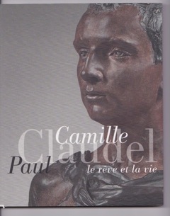Exposition Camille et Paul Claudel, le rêve et la vie